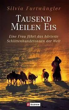Tausend Meilen Eis - Silvia Furtwängler – Bild 1
