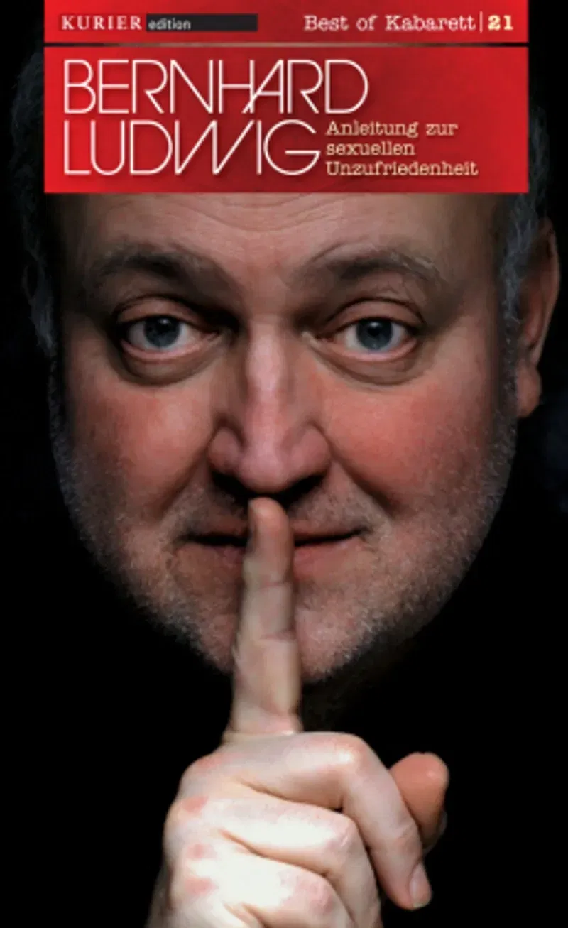 Best of Kabarett 21 BERNHARD LUDWIG Anleitung zur sexuellen Unzufriedenheit - Bild 1