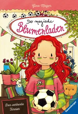 Der magische Blumenladen, Band 7 - Das verhexte Turnier - Gina Mayer