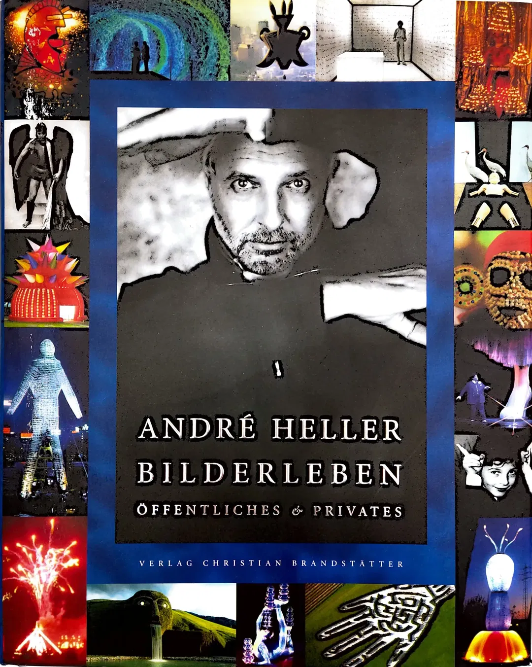 André Heller - Bilderleben. Öffentliches & Privates - Bild 2
