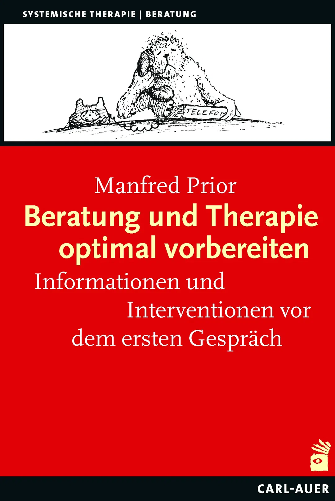 Beratung und Therapie optimal vorbereiten - Manfred Prior - Bild 1