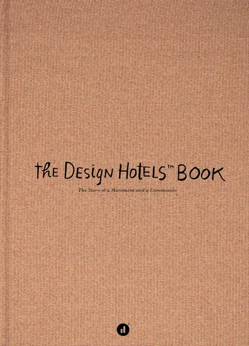 Design Hotels Book- Claus Sendlinger - Bild 2