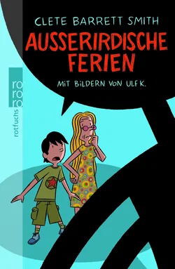 Außerirdische Ferien - Clete Barrett Smith