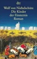 Die Kinder der Finsternis - Wolf von Niebelschütz - Bild 1