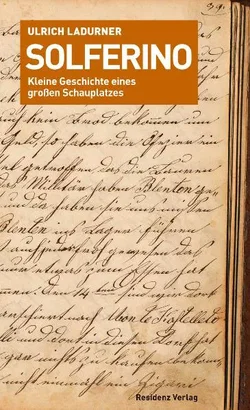 Solferino - Ulrich Ladurner - Bild 1