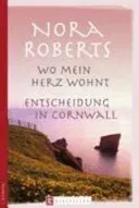 Wo mein Herz wohnt - Nora Roberts - Bild 1