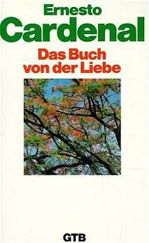 Das poetische Werk - Ernesto Cardenal