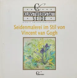 Seidenmalerei im Stil von Vincent van Gogh - Birgit Unterharnscheidt - Bild 1