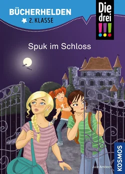 Die drei !!!, Bücherhelden 2. Klasse, Spuk im Schloss - Jule Ambach