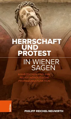 Herrschaft und Protest in Wiener Sagen - Philipp Reichel-Neuwirth - Bild 1
