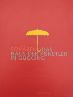 Sovären. Das Haus der Künstler in Gugging - Johann Feilacher [Hrsg.] - Bild 1