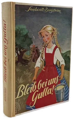 Martha Sandwall-Bergsröm Bleib bei uns Gulla  - Bild 1