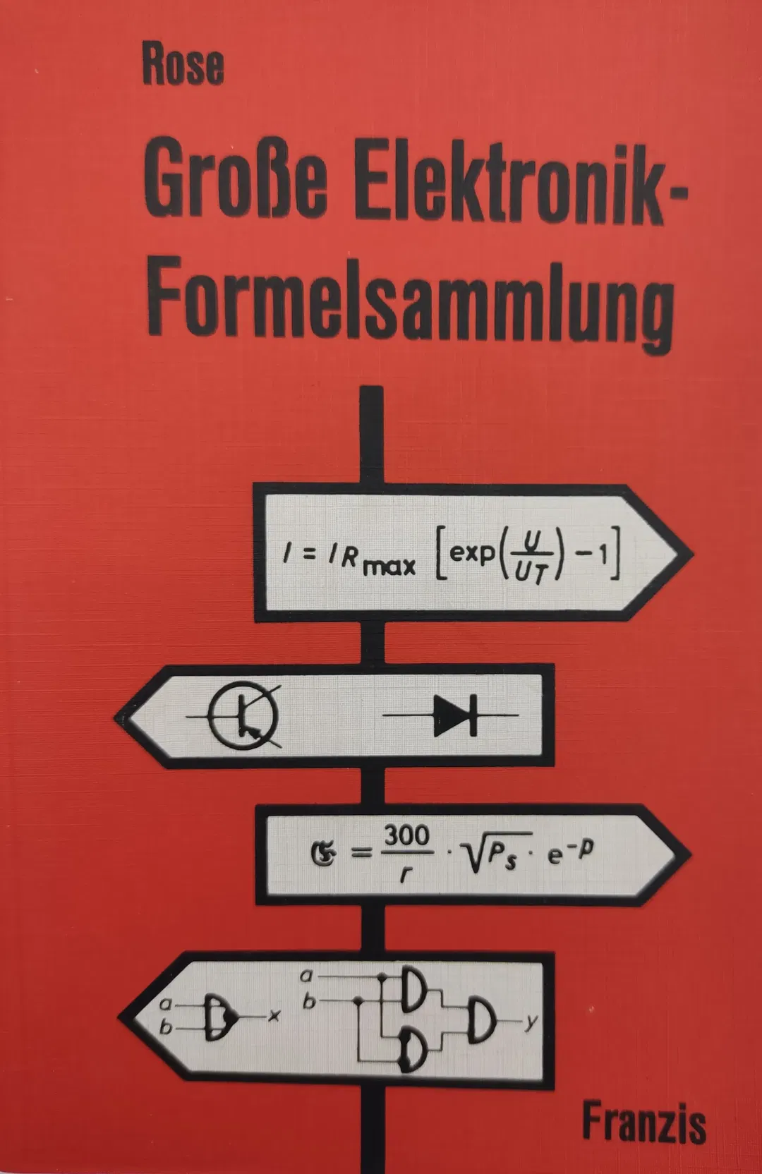 Große Elektronik-Formelsammlung für Radio-Fernsehpraktiker und Elektroniker - Georg Rose - Bild 2