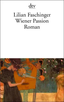 Wiener Passion - Lilian Faschinger