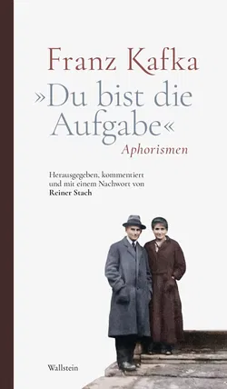 »Du bist die Aufgabe« - Franz Kafka - Bild 1