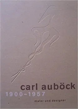 Carl Auböck, 1900-1957 - Carl Auböck,Günther Buchinger - Bild 1