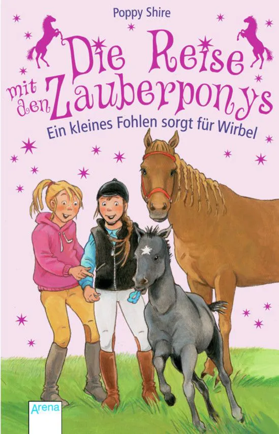Die Reise mit den Zauberponys. Ein kleines Fohlen sorgt für Wirbel - Poppy Shire – Bild 1