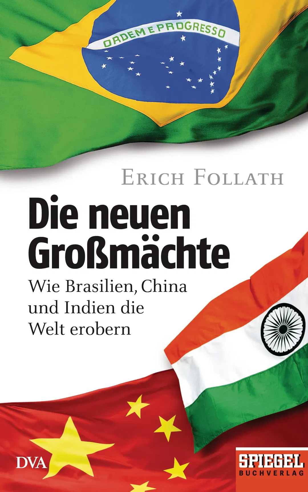 Die neuen Großmächte - Erich Follath - Bild 2