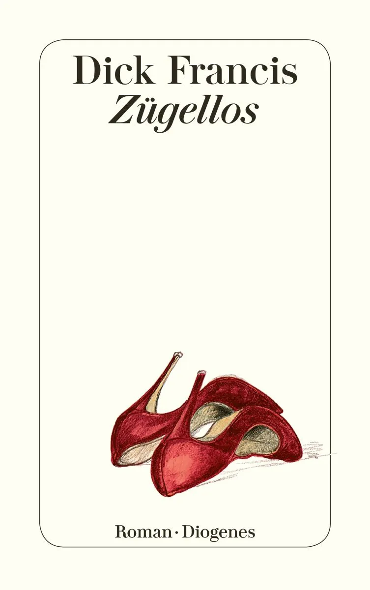 Zügellos - Dick Francis – Bild 1