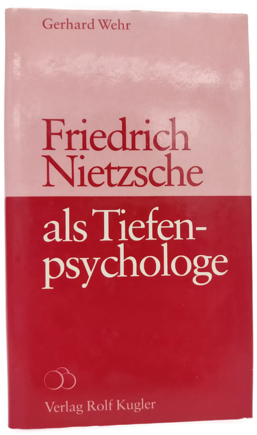 Friedrich Nietzsche als Tiefenpsychologe - Gerhard Wehr - Bild 1