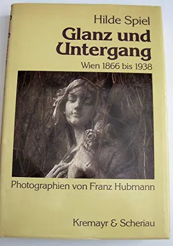 Glanz und Untergang - Hilde Spiel - Bild 2