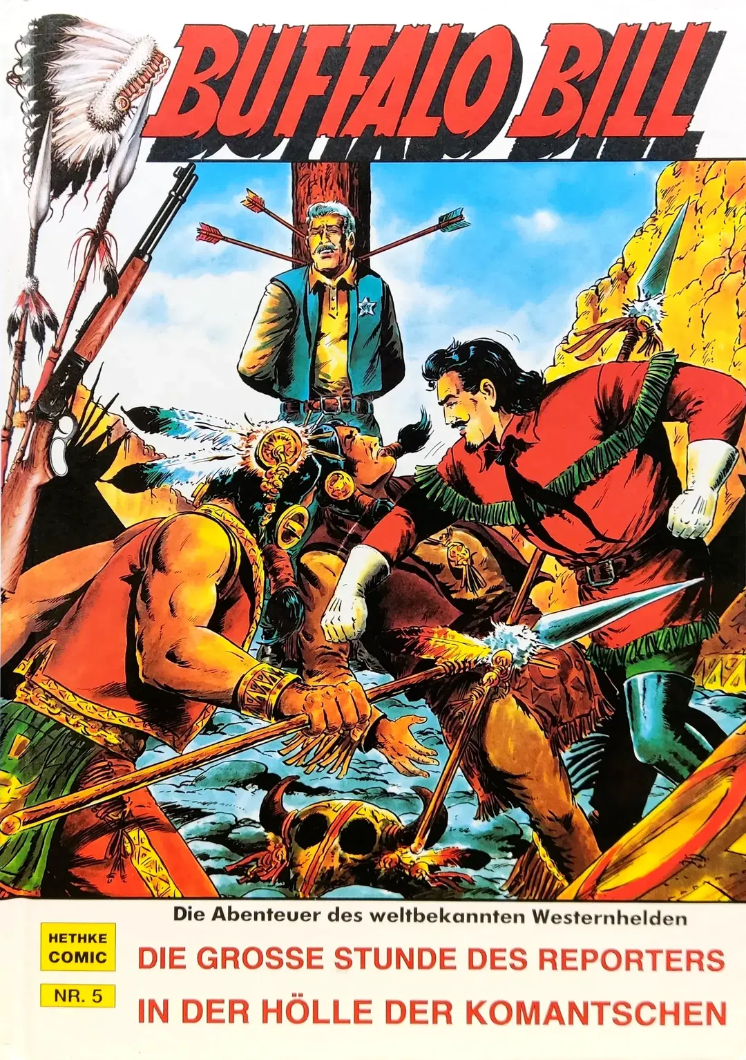 Hethke Buffalo Bill - Die große Stunde des Reporters - In der Hölle der Komantschen Band 5 - Bild 1