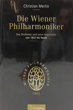 Die Wiener Philharmoniker, Band 1 u. Band 2 - Christian Merlin - Bild 5