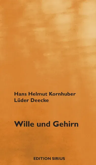 Wille und Gehirn - Hans H Kornhuber,Lüder Deecke - Bild 1