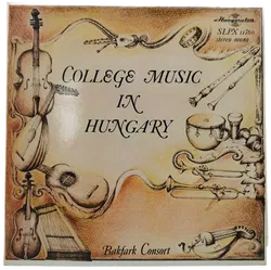 College Music in Hungary - Bakfark Consort - Bild 1