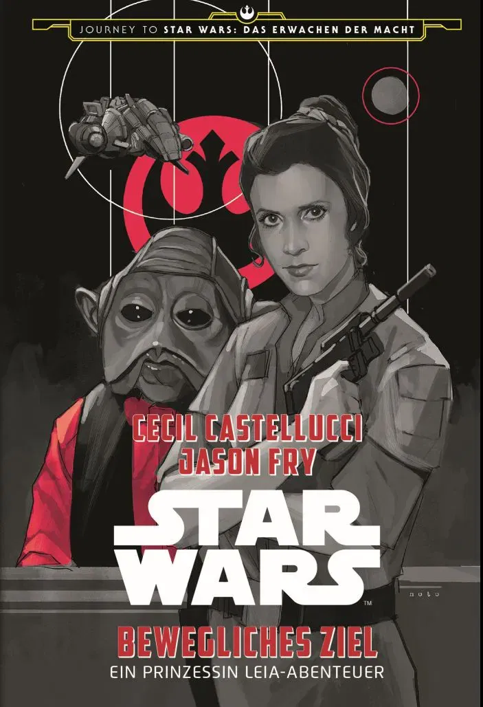 Star Wars: Bewegliches Ziel - Ein Prinzessin Leia-Abenteuer (Journey to Star Wars: Das Erwachen der Macht) - Cecil Castellucci,Jason Fry - Bild 2
