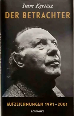 Buch Imre Kertész: Tagebücher & Aufzeichnungen | 2 Bände Hardcover - Bild 3