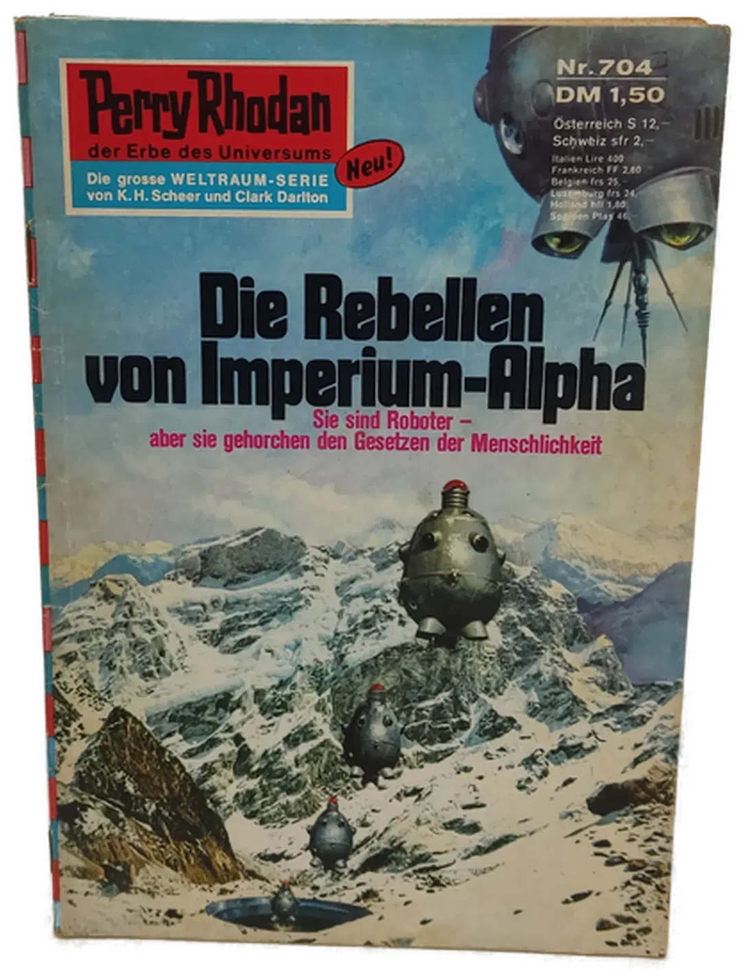  Romanheft Perry Rhodan Die Rebellen von Imperium-Alpha Erstauflage Nr.704 - Bild 2