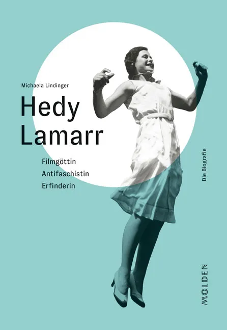 Hedy Lamarr - Michaela Lindinger - Bild 2
