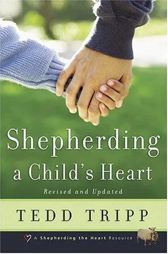 Shepherding a Child's Heart - Tedd Tripp - Bild 2