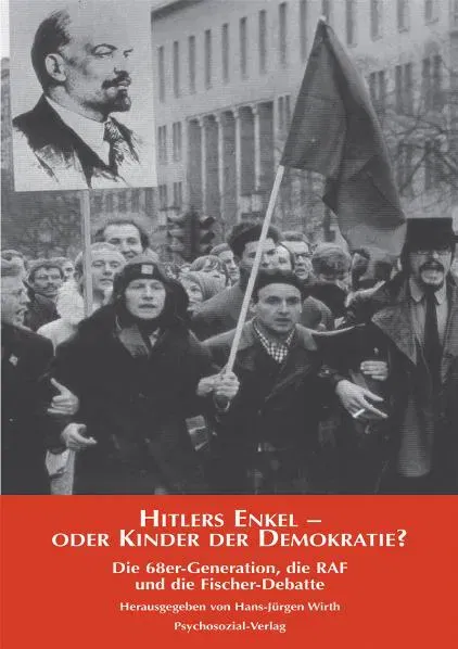 Hitlers Enkel oder Kinder der Demokratie? - Hans-Jürgen Wirth - Bild 1