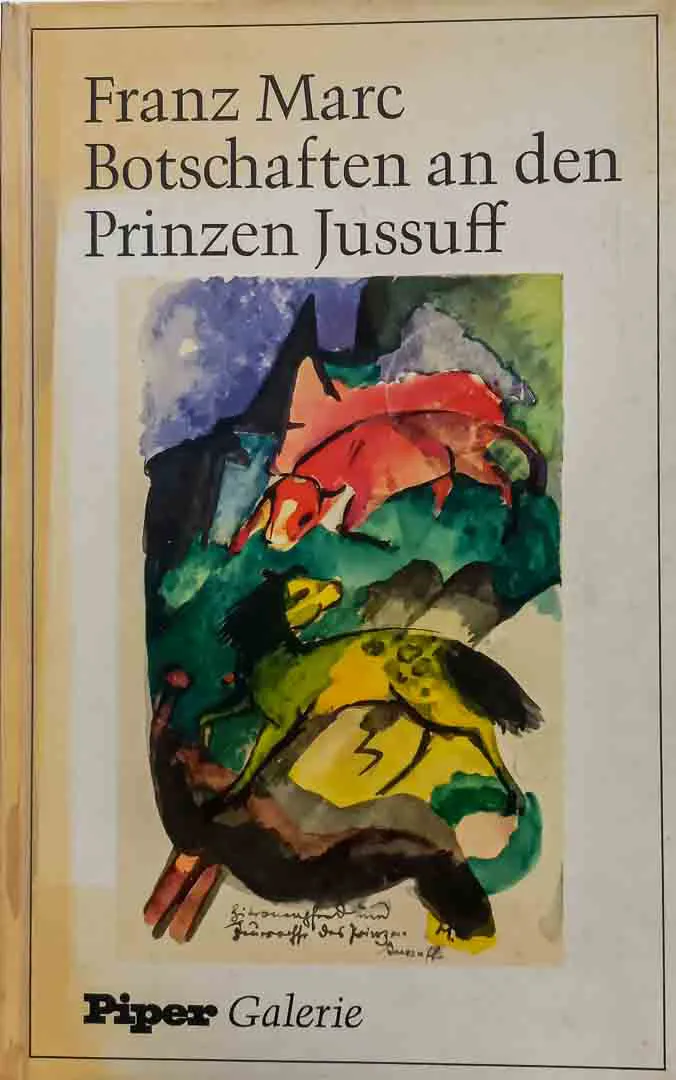 Franz Marc – Botschaften an den Prinzen Jussuf, Piper Galerie, ISBN 3492020593 - Bild 1