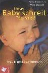 Unser Baby schreit so viel! - Paula Diederichs,Vera Olbricht – Bild 1