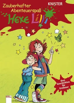 Zauberhafter Abenteuerspaß mit Hexe Lilli -  Knister
