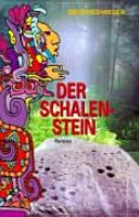 Der Schalenstein - Siegfried Weger - Bild 1
