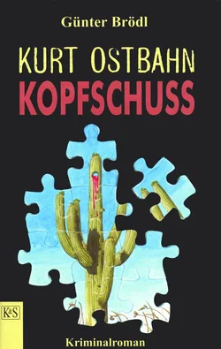 Kurt Ostbahn: Kopfschuss - Günter Brödl - Bild 1
