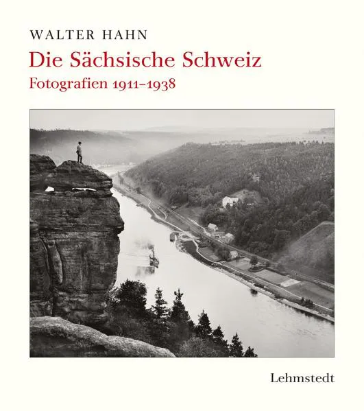 Die Sächsische Schweiz, Fotografien 1911-1938 - Walter Hahn - Bild 1